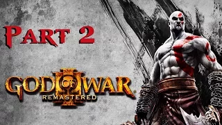 God Of War 3 Remastered Gameplay Walkthrough Part 2 | PS4 (1080p 60 FPS) - No Commentary