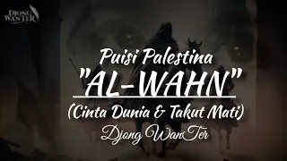 Puisi "AL-WAHN (PALESTINA)" By Djong WanTer | Gaza | Akhir Zaman | Free Palestine | Save Humanity