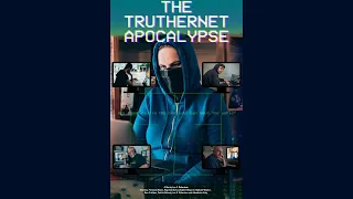 The TrutherNet Apocalypse - SCI FI SCREENLIFE FEATURE FILM