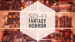 Bookshelf Tour | Sci-Fi, Fantasy, & Horror