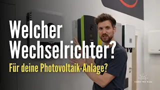 Welcher Wechselrichter für meine Photovoltaik Anlage?