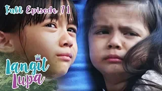 Full Episode 71 | Langit Lupa