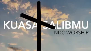 NDC Worship - Kuasa SalibMu (Live Performance)