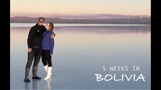 FIVE WEEKS in BOLIVIA