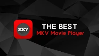 MKV Movie Player