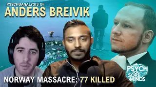 ANDERS Behring BREIVIK: Norway MASSACRE Psychoanalysis | Dr Das and Andrew Gold