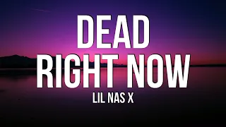 Lil Nas X - DEAD RIGHT NOW (Lyrics)