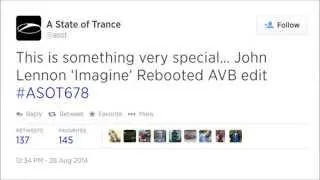 RΞBOOTΞD John Lennon - Imagine (Scott Bond & Charlie Walker REBOOTED Remix, AvB Edit) ASOT 678