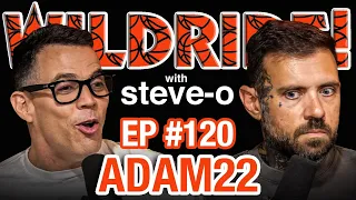 Adam22 Has Gotten Rich Making Porn  - Steve-O's Wild Ride! Ep #120