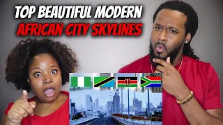 AFRICA YOU DON'T SEE ON TV! African Americans React "Top 10 Beautiful Modern African City Skylines"