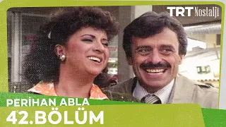 Perihan Abla 42. Bölüm