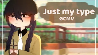 【「 Gcmv 」 | Just my type| By: Karira ryu】