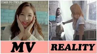 Twice MV vs Reality Like ooh Aah #1