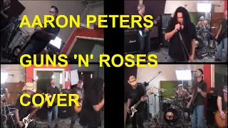 AARON PETERS - Nightrain, Out ta Get Me - G n' R Cover - Clowns N' F'n Roses