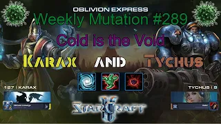 [StarCraft 2] Weekly Mutation #289: Cold is the Void (Karax & Tychus)