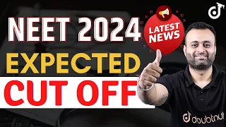 NEET 2024 Cut Off 🎯 NEET 2024 Latest News ✅ Safe Score for NEET 2024 NTA | Parth Sir