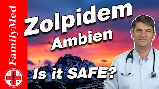 ZOLPIDEM | AMBIEN - Side Effects and IS IT SAFE?