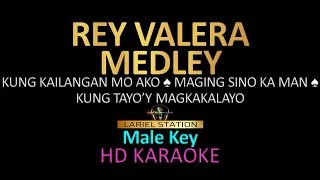 REY VALERA MEDLEY KARAOKE (Male Key)
