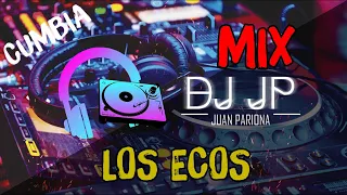 Mix Los Ecos - Lo Mejor de Los Ecos (CUMBIA PERUANA) By Juan Pariona | DJ JP