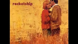 Rocketship - I Love You The Way I Used To Do