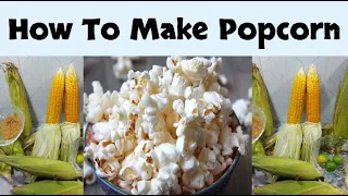 Popcorn Recipe | Homemade Popcorn On Stove | How to make Popcorn |