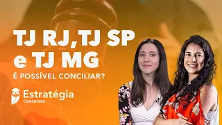 Concursos TJRJ, TJSP e TJMG: É possível conciliar?