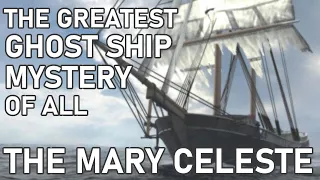 The Greatest Ghost Ship Mystery Of All - The Mary Celeste - Episode 5