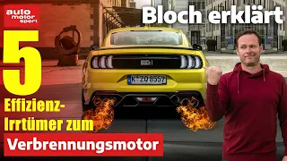 Verbrenner immer schlechter als Elektro? Die 5 größten Effizienz-Irrtümer - Bloch erklärt #199