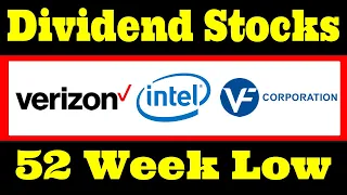 3 Dividend Stocks near a 52 Week Low!