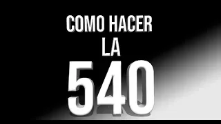 Como hacer la 540 - Zotico