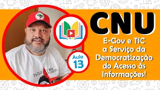 Tá no Edital do CNU: Governo Eletrônico e o Aprimoramento dos Processos Internos de Gestão Pública!