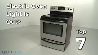 Electric Oven Light Is Out — Electric Range Troubleshooting