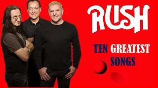 Rush: The Ten Greatest Songs