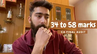 CA Final Audit Strategy | How I scored 34 to 58 marks in two months?