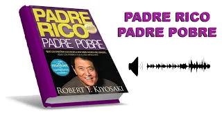 "RESUMEN" de PADRE RICO padre pobre audiolibro completo en español voz humana