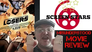 The Losers (2010) Misunderstood Movie Review