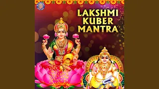 Lakshmi Kuber Mantra