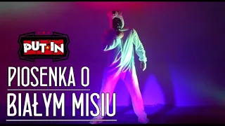 PUT-IN - Piosenka o Białym Misiu (Bass Boosted)