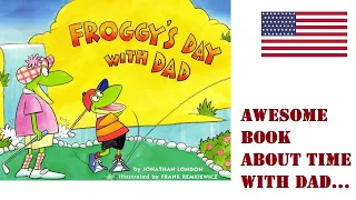 Froggy's Day with Dad by Jonathan London Audio book for kids on English. Fathers Day.