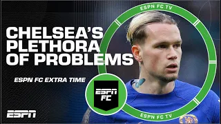 🚨 ALL OF THE ABOVE?! 🚨 What are Chelsea’s REAL problems?! 👀 | ESPN FC Extra Time