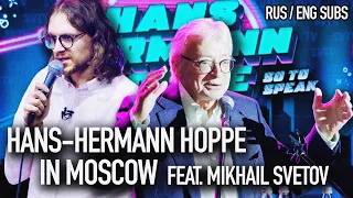 Hans-Hermann Hoppe in Moscow. feat. Mikhail Svetov