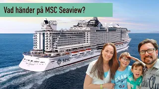 Tar med familjen på MSC Seaview - häng med när vi testar aktiviteterna ombord