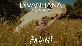 Divanhana X Luis Robisco - Bajami (Official Video)