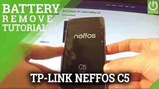 Remove Battery in TP-LINK Neffos C5 - Soft Reset / Force Restart