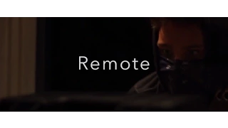Remote: A Short Film