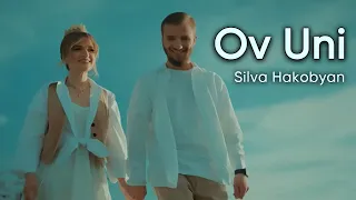 Silva Hakobyan - Ov Uni/Ով  Ունի  (2024)