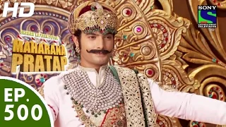 Bharat Ka Veer Putra Maharana Pratap - महाराणा प्रताप - Episode 500 - 6th October, 2015