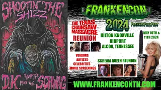 Shootin the Shizz w DK & The Schwag talking Frankencon w Richard  Ewell