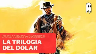 LA TRILOGIA DEL DOLAR  PARTE 2 💲 🔶🔹 | La Cooltureta