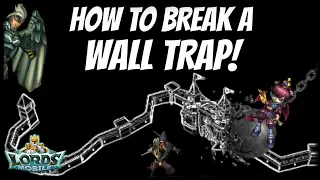 How To Break A Wall Trap! - Lords Mobile
